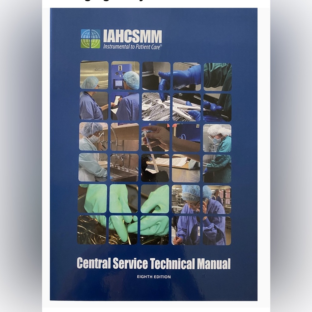 IAHCSMM

Central Service Technical Manual Eighth Edition